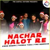 About Nachar Halot Re Song