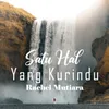 Satu Hal Yang Kurindu