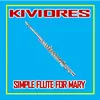 Simple Flute for Mary