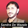 About Sandra De Wazale Song