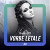 About Vorbe letale Song
