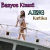 About banyon kinanti Song