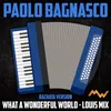 About What A Wonderful World / Louis Mix Bachata Version Song