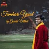 About Tumhari Yaad Song