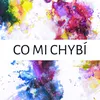 About Co mi chybí Song