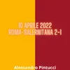 10 Aprile 2022 Roma-Salernitana 2-1