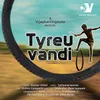 About TyreU Vandi Song