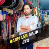 BARFI LER AAJA JYO