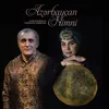 About Azərbaycan Himni Song
