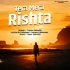 About Tera Mera Rishta Song