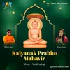 Kalyanak Prabhu Mahavir