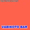 About VABIKOTO BAR Song