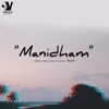 About Manidham Song