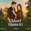 About Chhori Gaam Ki Song