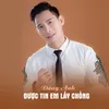 Được Tin Em Lấy Chồng