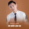 About Em Buồn Làm Chi Song