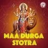 About Maa Durga Stotra Song