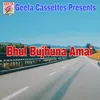 About Bhul Bhujhuna Amai Song