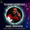 About TUI AMAR CHOKER ALO Song