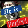About He is Perfect Song