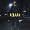 About Aelaan Song