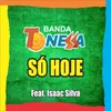 About Só Hoje Song