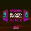 About Arizona Bloodpanic Remix Song