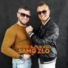 About Samo zło Song