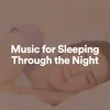 Music for Sleeping Through the Night, Pt. 20