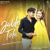 About Jable Tola Song