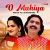 About O Mahiya Song