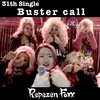 About Buster call Song