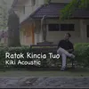 About Ratok Kincia Tuo Song