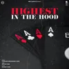 About Highest In The Hood Song