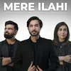 About Mere Ilahi Song