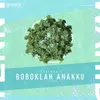 Boboklah Anakku