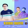 About Kataki Daiyee Song