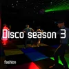 About Disco season 3 Fashion Song