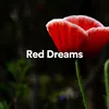 Red Dreams, Pt. 4