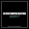 About DJ Ocu Sampai Bilo Mix Song