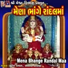 About Mena Bhange Randal Maa Song