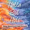 About Halla Bol Holi Song