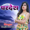 About Pardesh Song