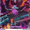 About ACIDTEST Song