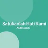 About Satukanlah Hati Kami Song