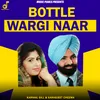 About Bottle Wargi Naar Song