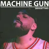 About Machine Gun Song