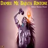 About Damru Me Bajata Rintone Song