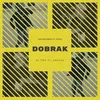 About Dobrak Song