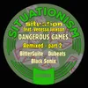 Dangerous Games Bittersuite Remix